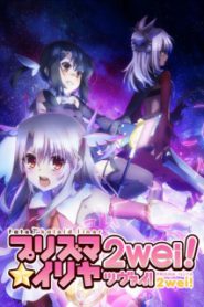 Fate/Kaleid Liner Prisma Illya Season 2